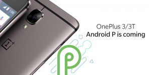 ون بلس تختبر تحديث اندرويد 9.0 على هواتف OnePlus 3\3T ون بلس تختبر تحديث اندرويد 9.0 على هواتف OnePlus 3\3T